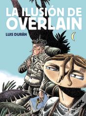 La Ilusion De Overlain