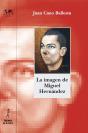La Imagen De Miguel Hernández - Preview