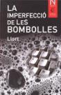 La Imperfecció De Les Bombolles - Preview