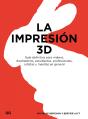 La Impresión 3D - Preview