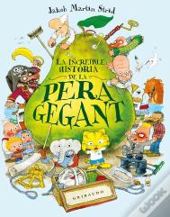 La Increible Historia De La Pera Gegant