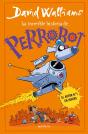 La Increíble Historia De... - Perrobot - Preview