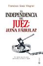 La Independencia Del Juez: ¿Una Fábula? - Preview