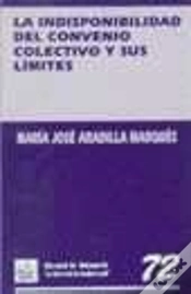 Capa do artigo La Indisponibilidad Del Convenio Colectivo Y Sus Límites