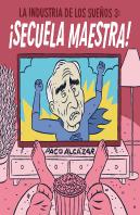 La Industria De Los Sueños 3: ¡Secuela Maestra!