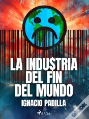 Capa do artigo La Industria Del Fin Del Mundo