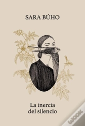 La Inercia Del Silencio