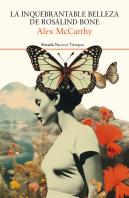 La Inquebrantable Belleza De Rosalind Bone