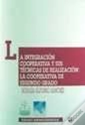Capa do artigo La Integración Cooperativa Y Sus Técnicas De Realización: La Cooperativa De Segundo Grado
