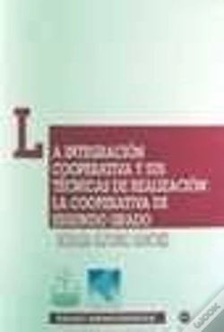 Capa do artigo La Integración Cooperativa Y Sus Técnicas De Realización: La Cooperativa De Segundo Grado