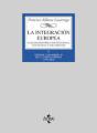 La Integración Europea. Análisis Histórico-Institucional Con Textos Y Documentos - Preview