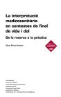 La Interpretacio Medicosanitaria En Contextos De Final De Vida I Dol - Preview