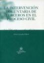 La Intervención Voluntaria De Terceros En El Proceso Civil - Preview