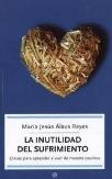 La Inutilidad Del Sufrimiento
