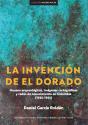 La Invención De El Dorado - Preview