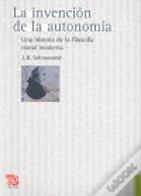 La Invencion De La Autonomia  