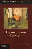 La Invencion Del Presente