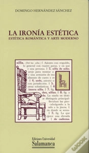 Capa do artigo La Ironía Estética. Estética Romántica Y Arte Moderno