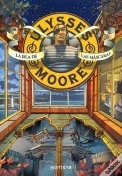 Capa do artigo La Isla De Las Máscaras (Serie Ulysses Moore 4)