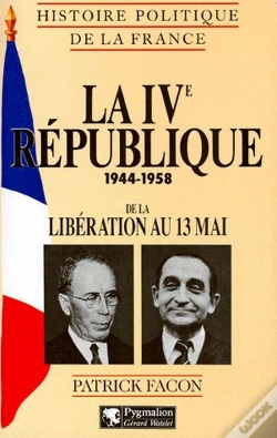 Capa do artigo La Iv République 1944-1958 ; De La Libération Au 13 Mai