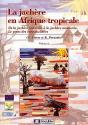La Jachere En Afrique Tropicale T.2 ; Roles Amenagement Alternatives - Preview