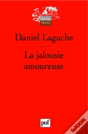 Capa do artigo La Jalousie Amoureuse : Psychologie Descriptive Et Psychanalyse