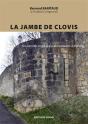 La Jambe De Clovis ; Souvenirs Des Années Quarante Et Cinquante En Charente - Preview