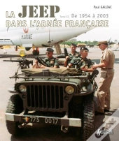La Jeep Dans L'Armée Francaise T.2 ; De 1954 À 2003