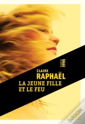 La Jeune Fille Et Le Feu