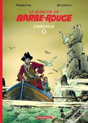 La Jeunesse De Barbe-Rouge : Intégrale Vol.2
