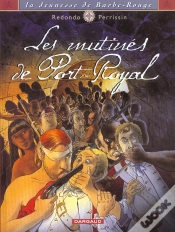 Capa do artigo La Jeunesse De Barbe-Rouge Tome 5 : Les Mutinés De Port Royal