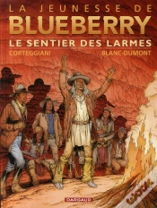 Capa do artigo La Jeunesse De Blueberry Tome 17 : Le Sentier Des Larmes