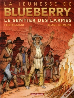 Capa do artigo La Jeunesse De Blueberry Tome 17 : Le Sentier Des Larmes