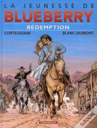 La Jeunesse De Blueberry Tome 19 : Rédemption