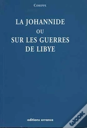La Johannide Ou Sur Les Guerres De Libye