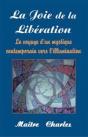 La Joie De La Libération ; Le Voyage D'Un Mystique Contemporain Vers L'Illumination - Preview