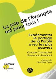 La Joie De L'Evangile Est Pour Tous !