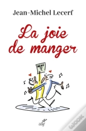 La Joie De Manger