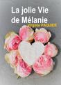La Jolie Vie De Melanie - Preview