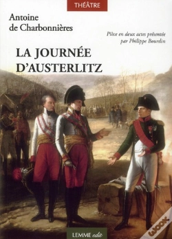 Capa do artigo La Journee D'Austerlitz - Ou La Bataille Des Trois Empereurs