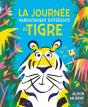 La Journée Parfaitement Différente De Tigre - Preview