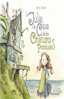 La Julia I La Casa De Les Criatures Perdudes (Astronave)