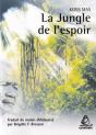 La Jungle De L'Espoir - Preview