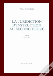 La Juridiction D'Instruction Au Second Degré
