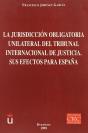 La Jurisdicción Obligatoria Unilateral Del Tribunal Internacional De Justicia - Preview