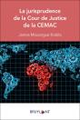 La Jurisprudence De La Cour De Justice De La Cemac - Preview