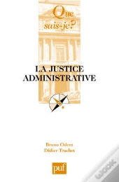 La Justice Administrative (2e Édition)
