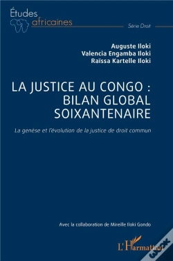 Capa do artigo La Justice Au Congo : Bilan Global Soixantenaire : La Genèse Et L'Évolution De La Justice De Droit Commun