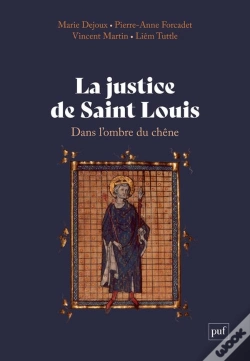 Capa do artigo La Justice De Saint Louis : Dans L'Ombre Du Chêne