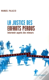 La Justice Des Enfants Perdus